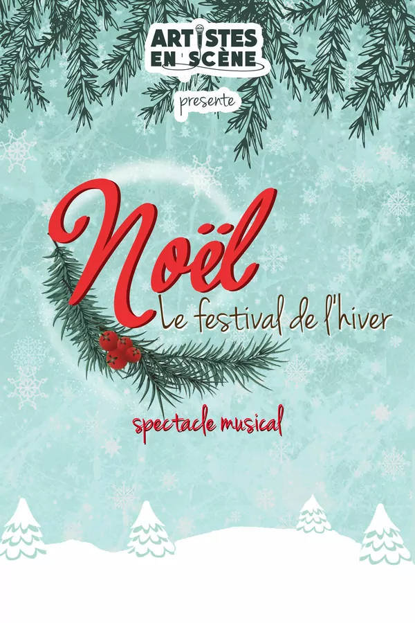 NOEL LE FESTIVAL DE L'HIVER